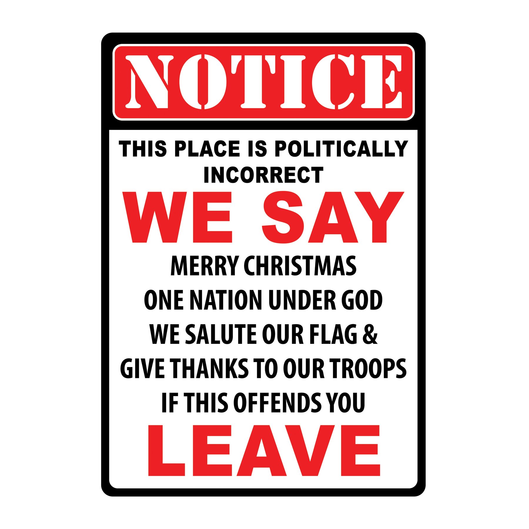 TIN SIGN 12IN X 17IN - POLITICALLY INCORRECT